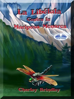 cover image of La Libélula Contra La Mariposa Monarca